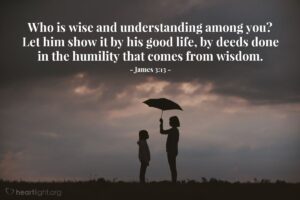 Today’s Verse – James 3:13